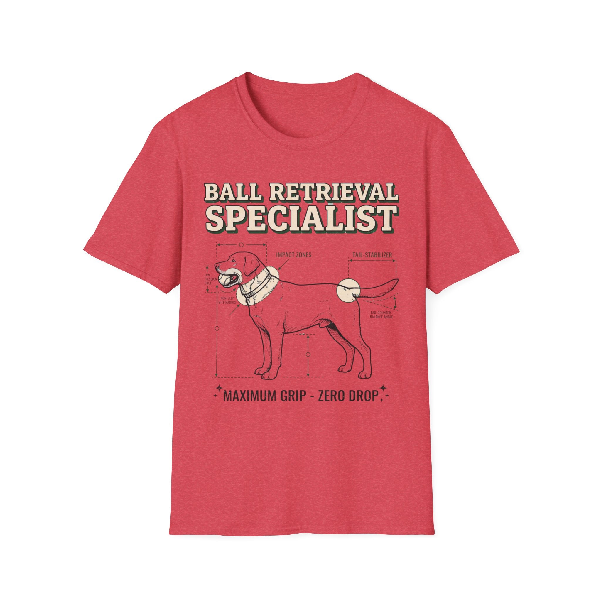 Ball Retrieval Specialist T-Shirt — Funny Dog Lover Tee (Maximum Grip, Zero Drop)