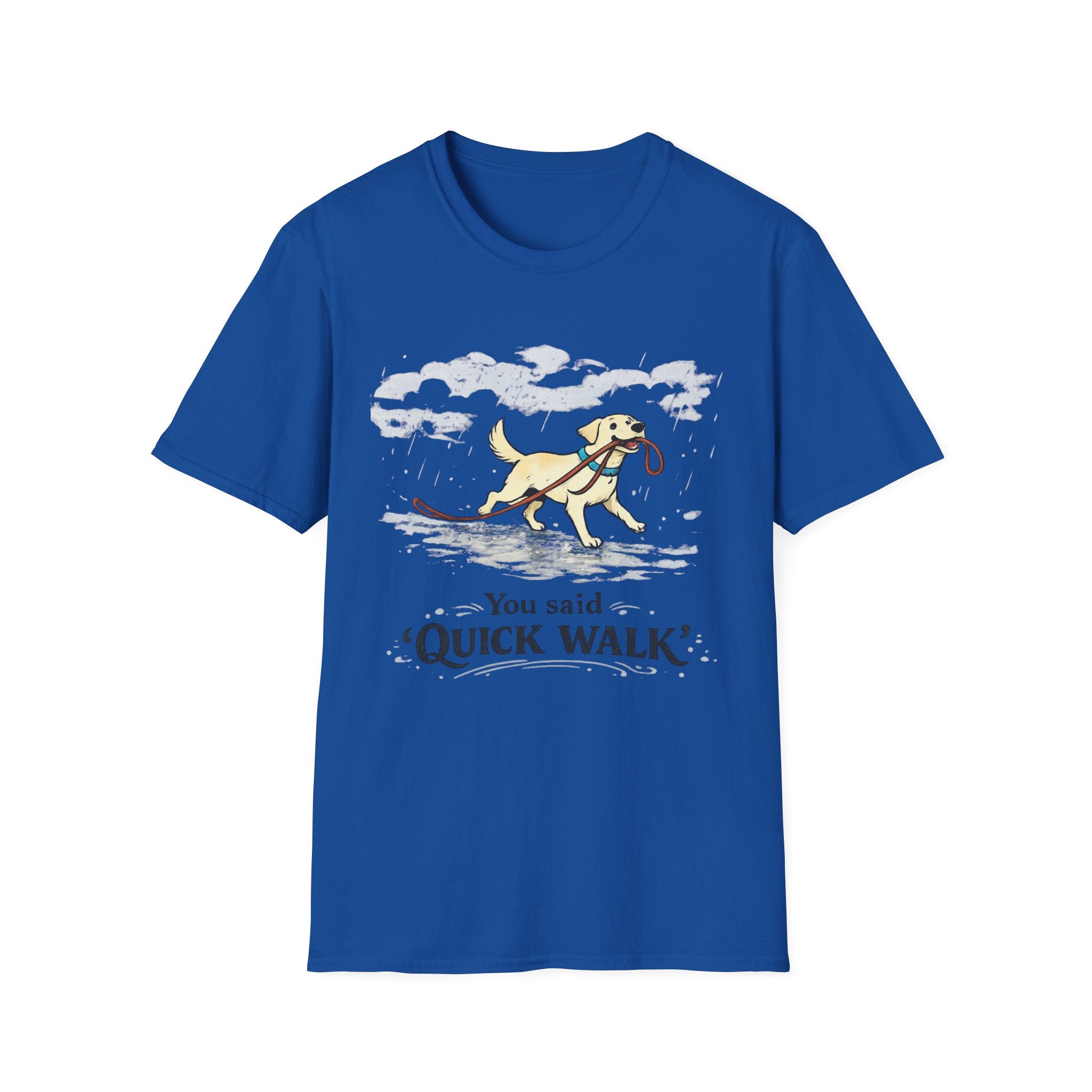 “You Said ‘Quick Walk’” Funny Labrador Tee
