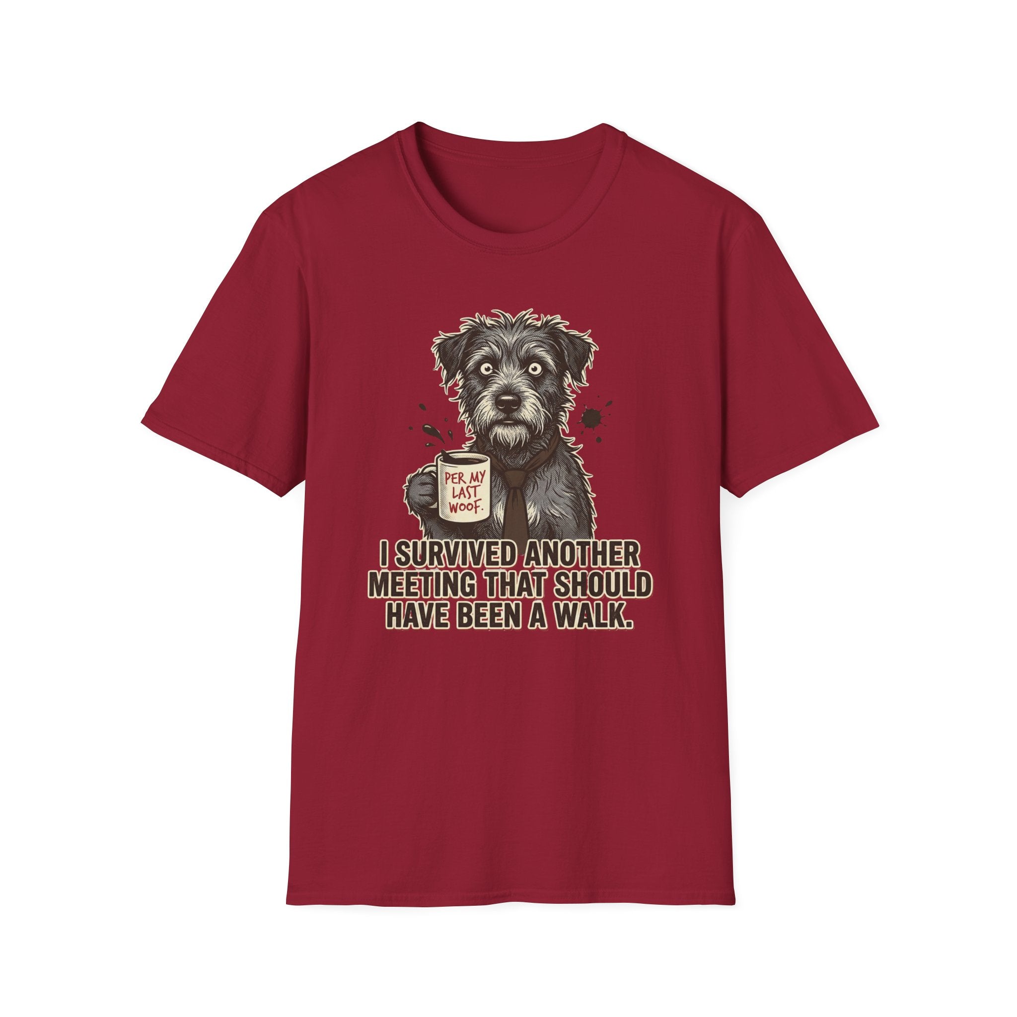 T-Shirt — "I Survived Another Meeting That Should Have Been a Walk" Dog Graphic Tee