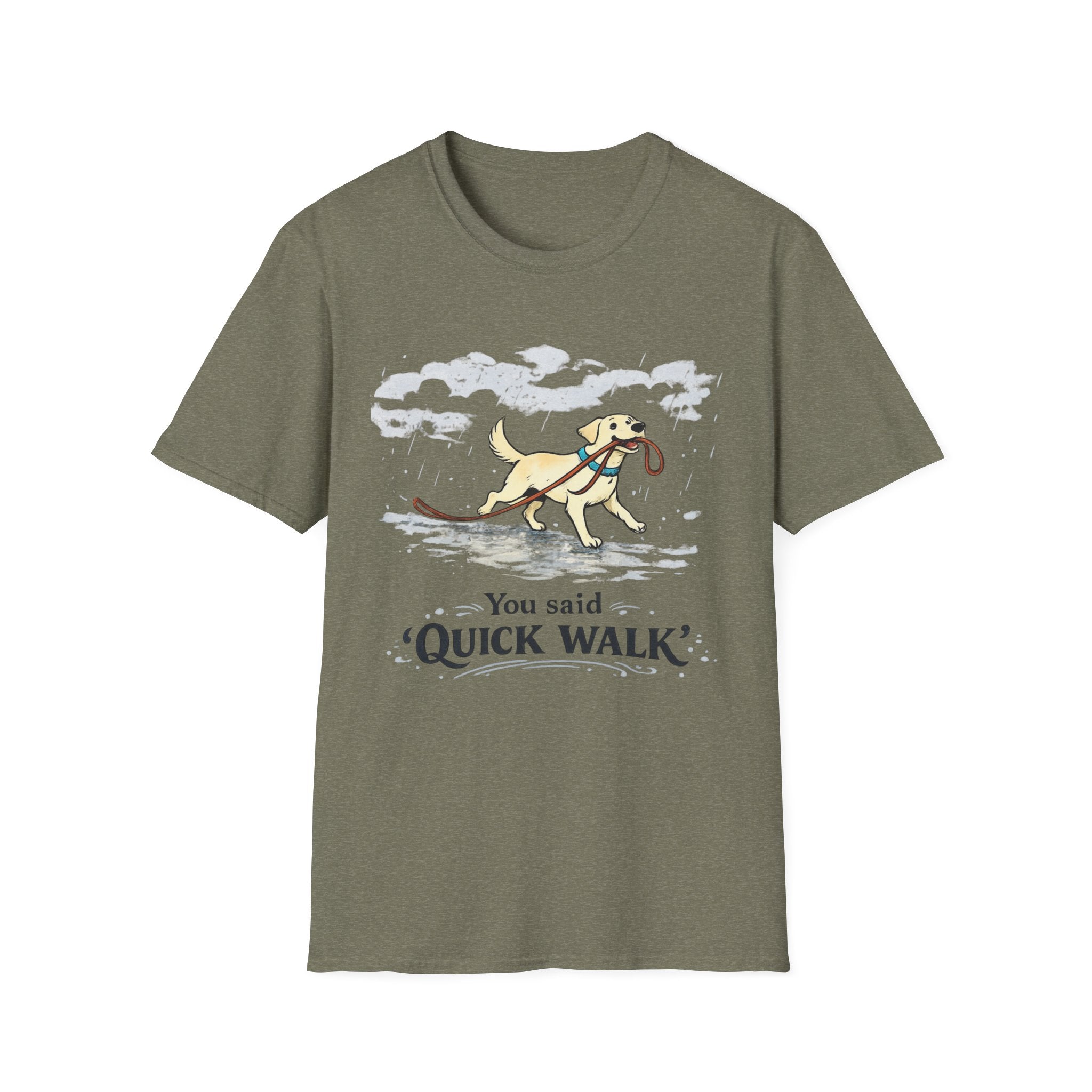 “You Said ‘Quick Walk’” Funny Labrador Tee