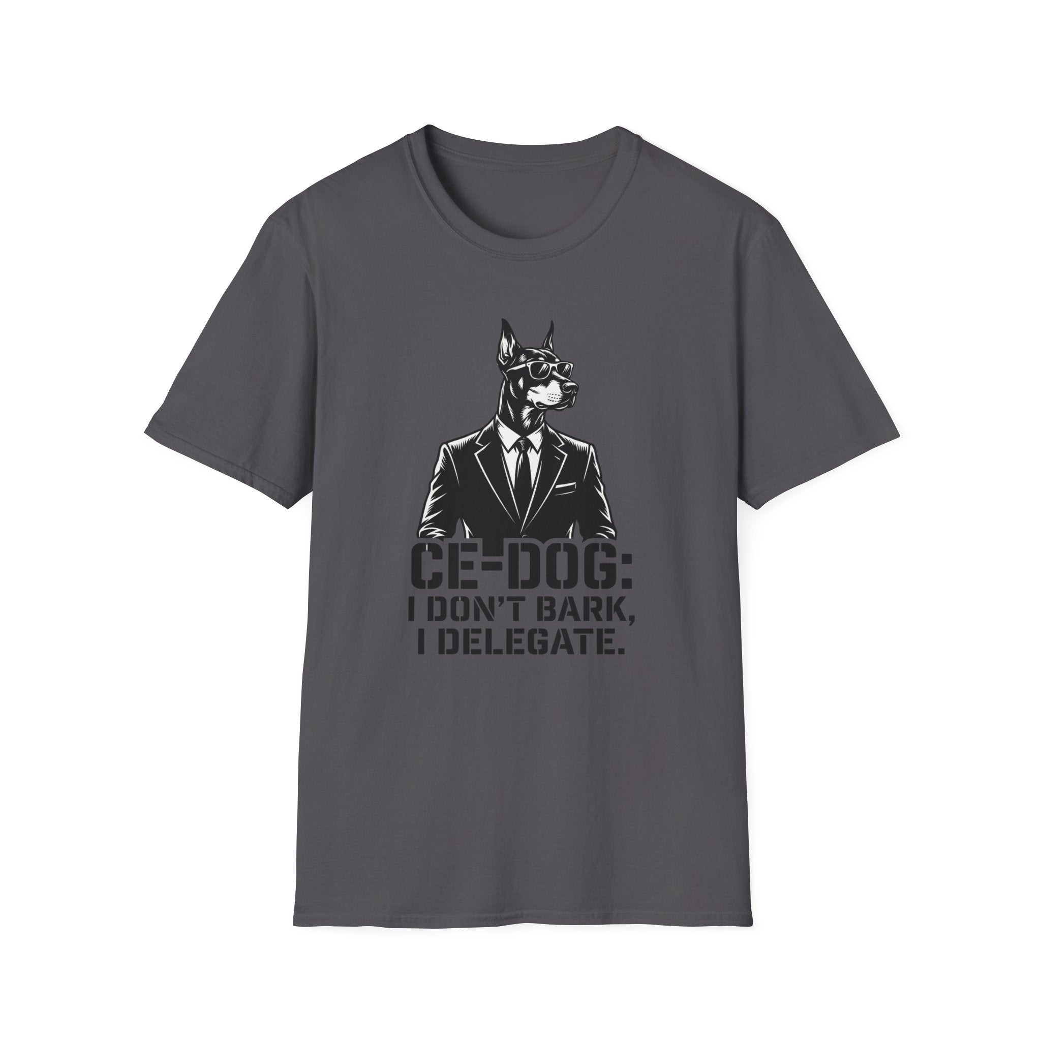 CEO Dog T-Shirt — "I Don’t Bark, I Delegate" Funny Executive Dog Graphic Tee