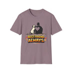 Best Friend Always T-Shirt — Dog Lover Tee