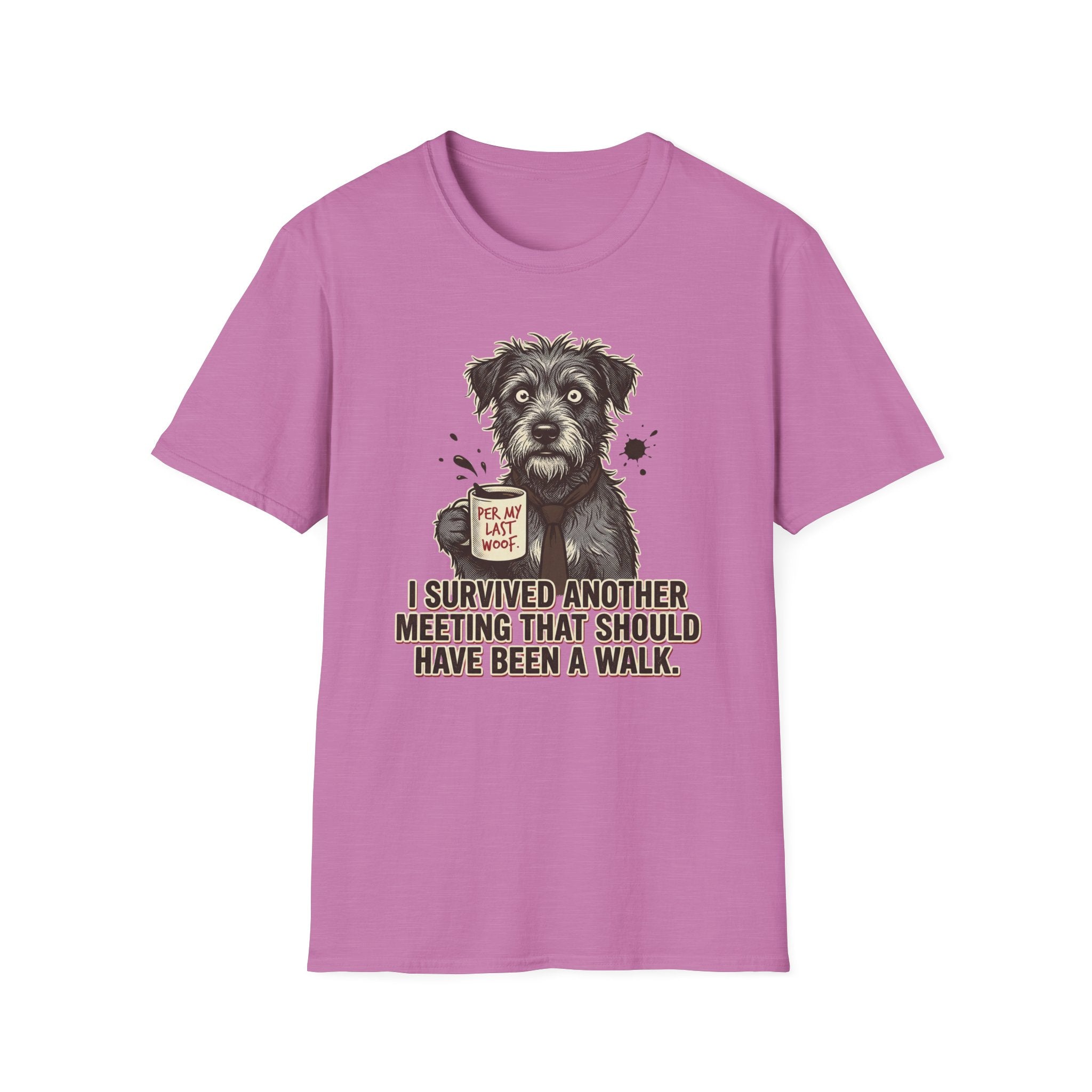 T-Shirt — "I Survived Another Meeting That Should Have Been a Walk" Dog Graphic Tee